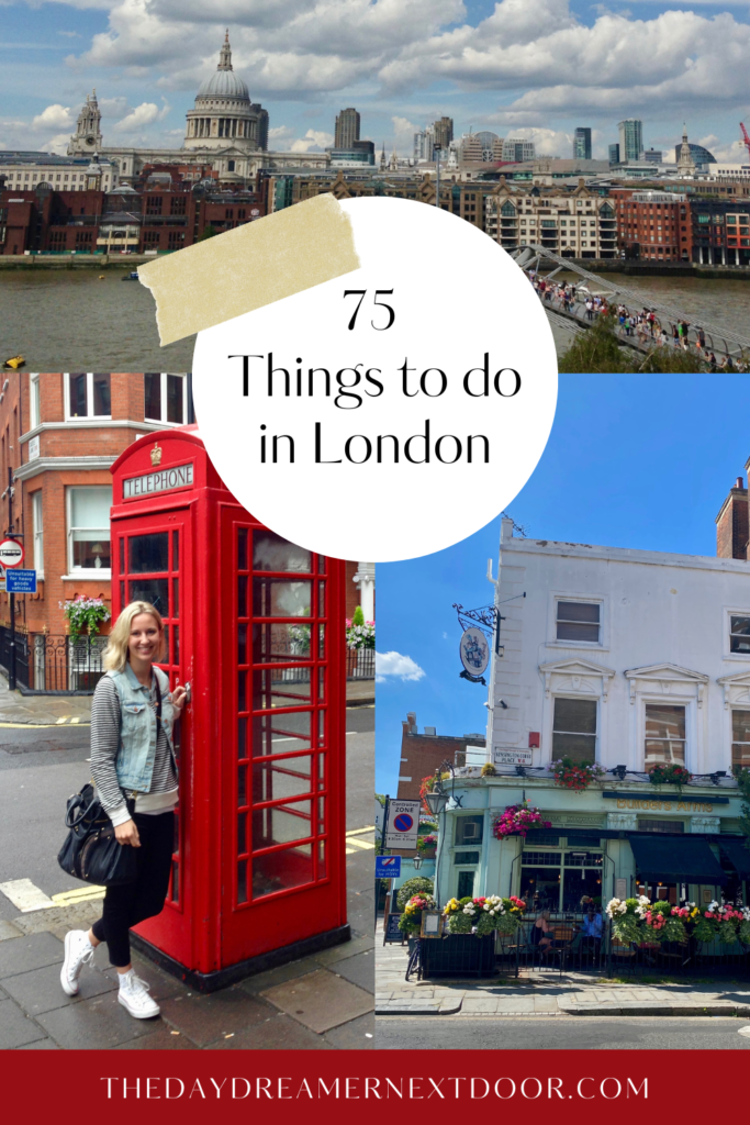 75 Things to Do in London | The Daydreamer Next Door